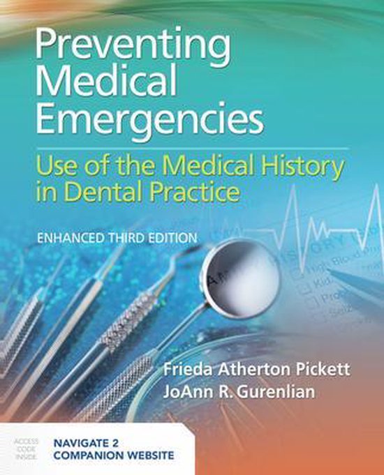 Preventing Medical Emergencies Use of the Medical History in Dental Practice