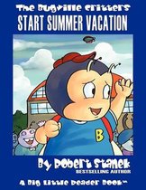 Bugville Critters- Start Summer Vacation