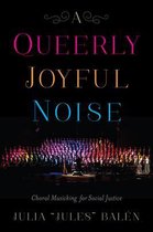 A Queerly Joyful Noise