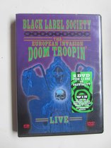 Black Label Society - The European Invasion Doom Troopin'