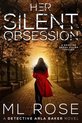 Detective Arla Baker- Her Silent Obsession