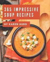 365 Impressive Soup Recipes