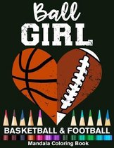 Ball Girl Football And Basketball Mandala Coloring Book