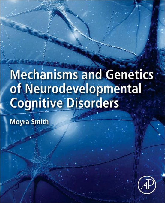 Mechanisms and Genetics of Neurodevelopmental Cognitive Diso ... - cover