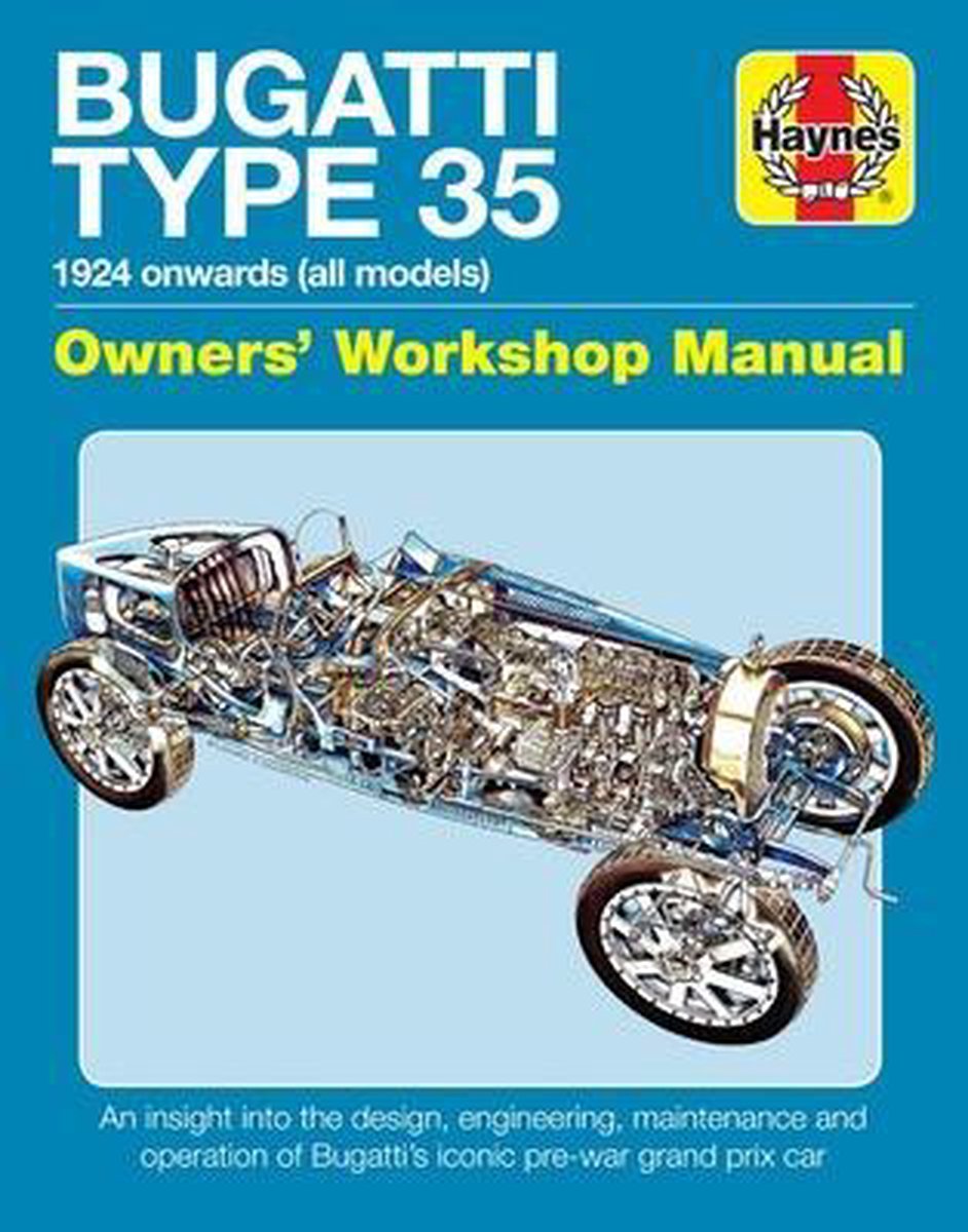 Bugatti Type 35 Owners' Workshop Manual - Chas Parker