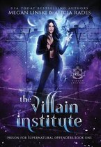 Hidden Legends: Prison for Supernatural Offenders-The Villain Institute