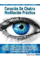 Meditación Práctica Para Principiantes - Curación de Chakra