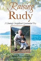 Raising Rudy