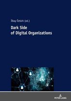 Dark Side Of Digital Organization