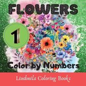 Flowers - Color by Numbers (series 1): Flowers Coloring book-color by number