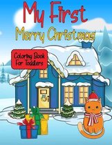 My First Merry Christmas Coloring Book for Toddlers