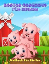 BESTES GESCHENK FUER KINDER - Malbuch Fur Kinder