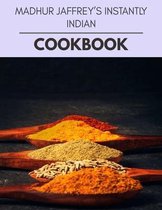 Madhur Jaffrey's Instantly Indian Cookbook