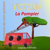 Victoria la Pompier