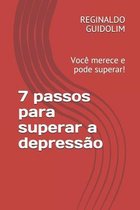 7 passos para superar a depressao