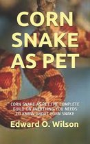 Corn Snake as Pet: Corn Snake as Pet