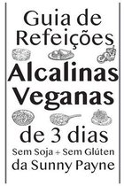 Guia de Refeicoes Alcalinas Veganas de 3 dias