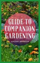 Guide to Companion Gardening