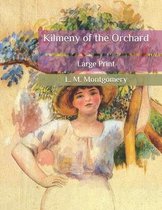 Kilmeny of the Orchard