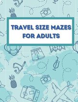 Travel Size Mazes for Adults