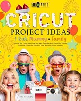 Cricut Project Ideas 4 Kids, Mummy & Family