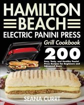 Hamilton Beach Electric Panini Press Grill Cookbook