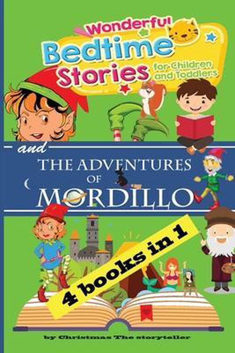 Wonderful bedtime stories for Children, Toddlers and The Adventures of Mordillo - Christmas The Storyteller