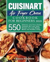 Cuisinart Air Fryer Oven Cookbook for Beginners 2021