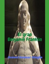 El gran Benjamin Franklin