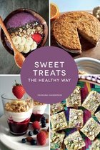 Sweet Treats The Healthy Way