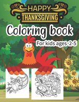 Happy thanksgiving coloring book for kids ages 2-5
