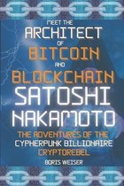 Meet the Architect of Bitcoin and Blockchain: Satoshi Nakamoto