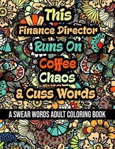 This Finance Director Runs On Coffee, Chaos and Cuss Words