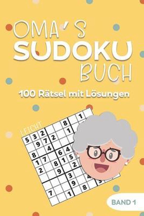 Oma's Sudoku Buch -100 Rätsel mit Lösungen - Band 1 - Leic ... - cover