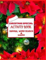 Christmas Special Activity Book Sudoku, Word Search & Kakuro