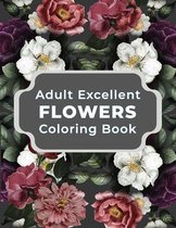 Adult Excellent Flowers Coloring Book