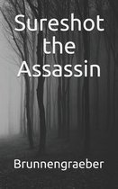 Sureshot the Assassin