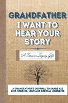 Grandfather, I Want To Hear Your Story