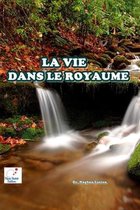 La Vie Dans Le Royaume