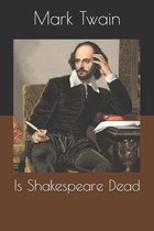 Is Shakespeare Dead