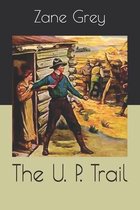 The U. P. Trail