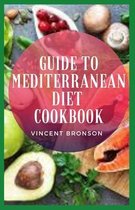 Guide to Mediterranean Diet Cookbook