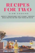 Slow Cooking Recipes For Two