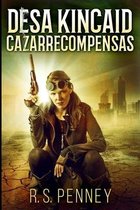 Desa Kincaid - Cazarrecompensas