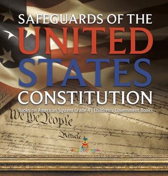Safeguards of the United States Constitution Books on American System