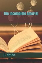 The Incomplete Amorist