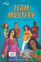 Geoff Watts' Agile Mastery- Team Mastery