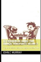 113 exercícios de xadrez para crianças principiantes volume 3
