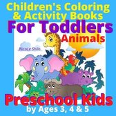 Children's Coloring & Activity Books For Toddlers Animals Preschool Kids by Ages 3, 4 & 5