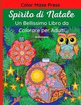 Spirito di Natale - Un Bellissimo Libro da Colorare per Adulti